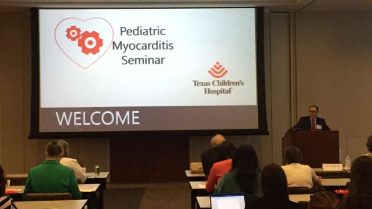Pediatric Myocarditis Seminar hosted at Texas Children’s Hospital